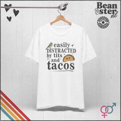 Easily Distracted by Tits and Tacos T-Shirt