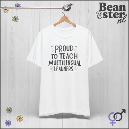 Proud To Teach Multilingual Learners – Funny Teacher Tee