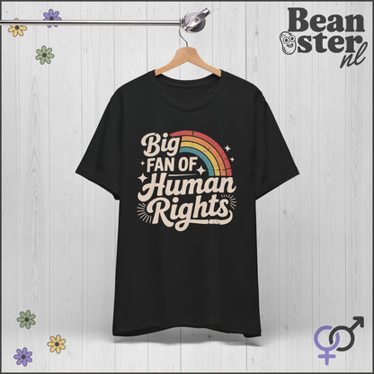 Big Fan of Human Rights Shirt | Original Protest T-Shirt