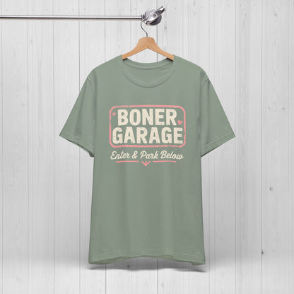Boner Garage T-Shirt – Funny, Edgy, NSFW Meme Tee