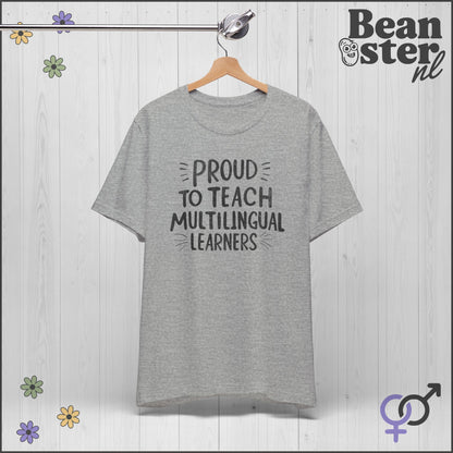 Proud To Teach Multilingual Learners – Funny Teacher Tee