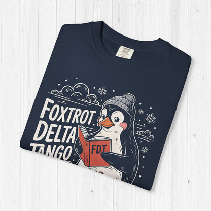 Foxtrot Delta Tango Penguin Tee – Funny FDT Statement Shirt
