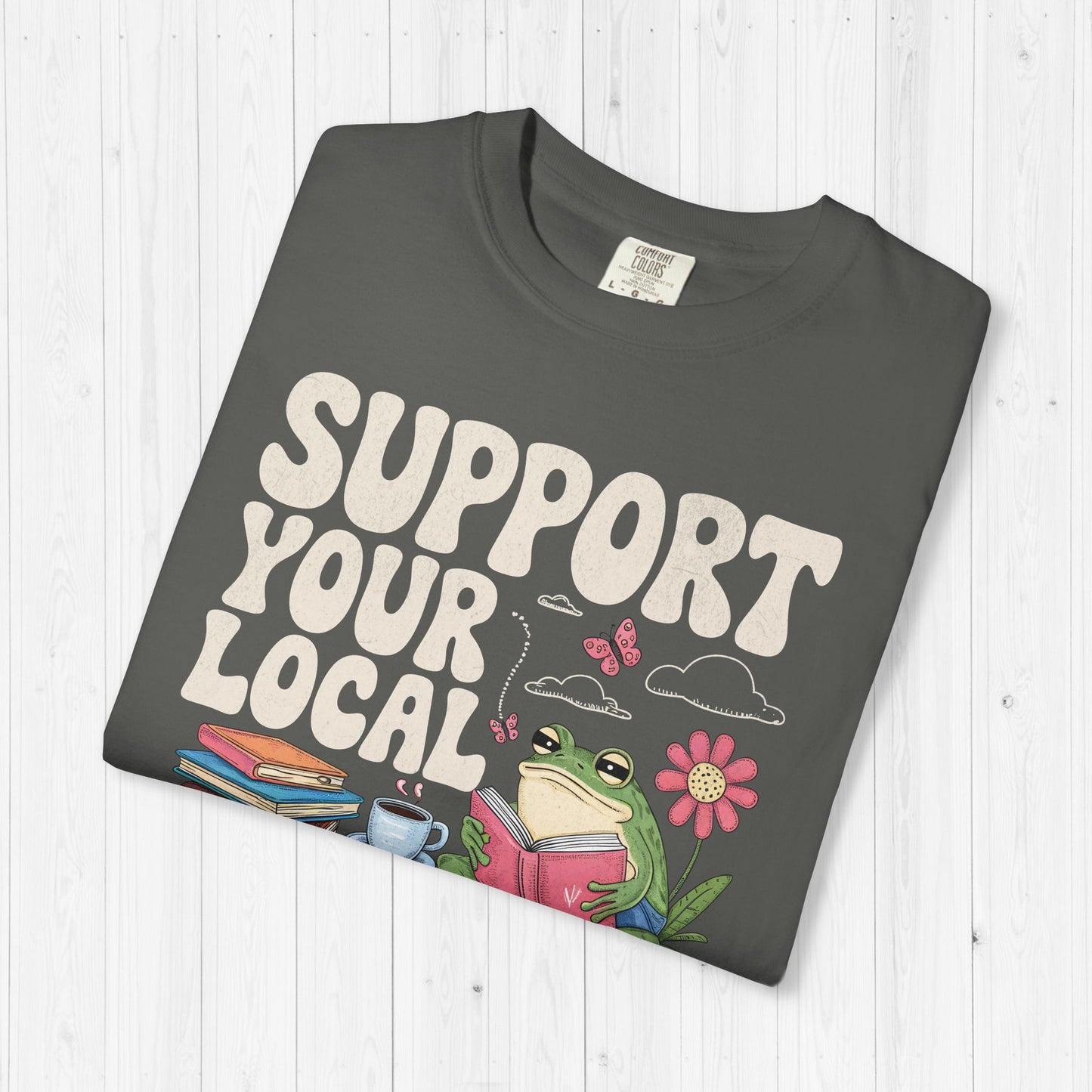 Support Your Local Library Shirt 🐸