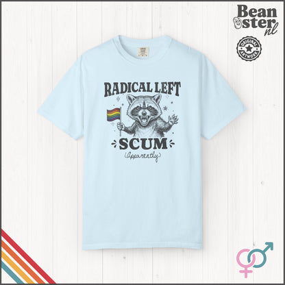 Radical Left Scum T-Shirt | Funny Political Protest Tee