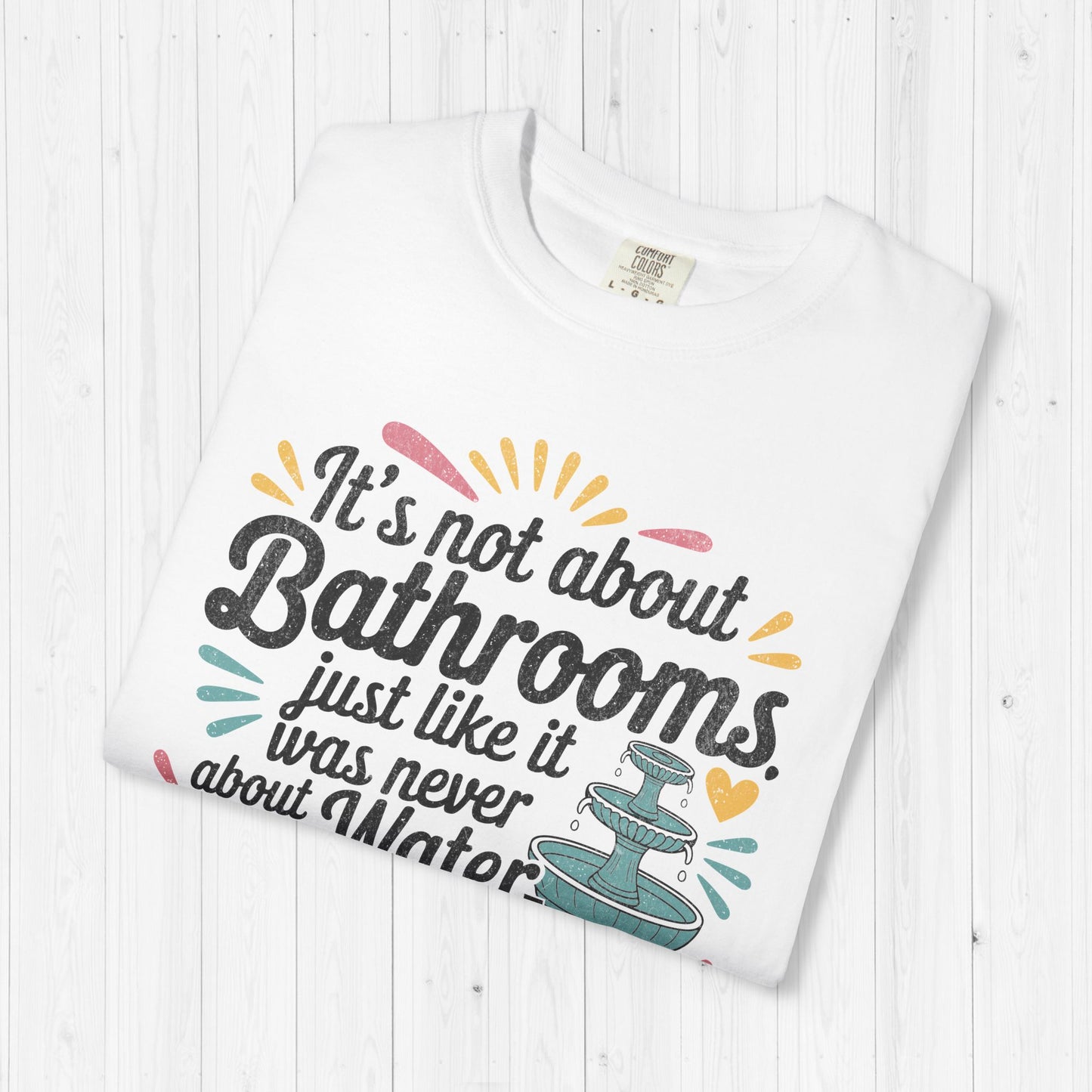 It’s Not About Bathrooms Vintage Equality Shirt