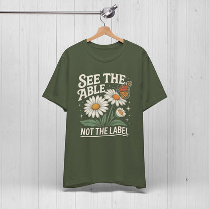 See The Able Not The Label Floral Tee – Autism Awareness Shirt