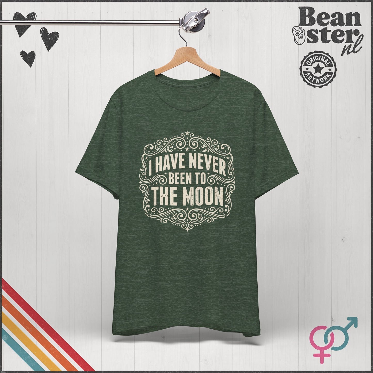 I Have Never Been To The Moon Funny Space T-Shirt