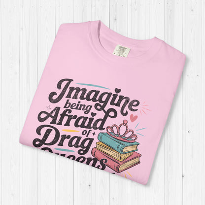 Afraid Of Drag Queens And Books Shirt