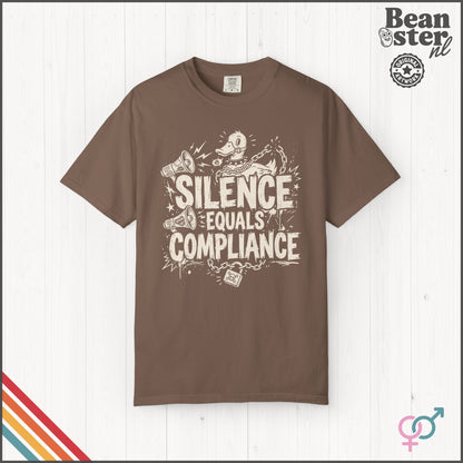 Silence Equals Compliance Protest T-Shirt