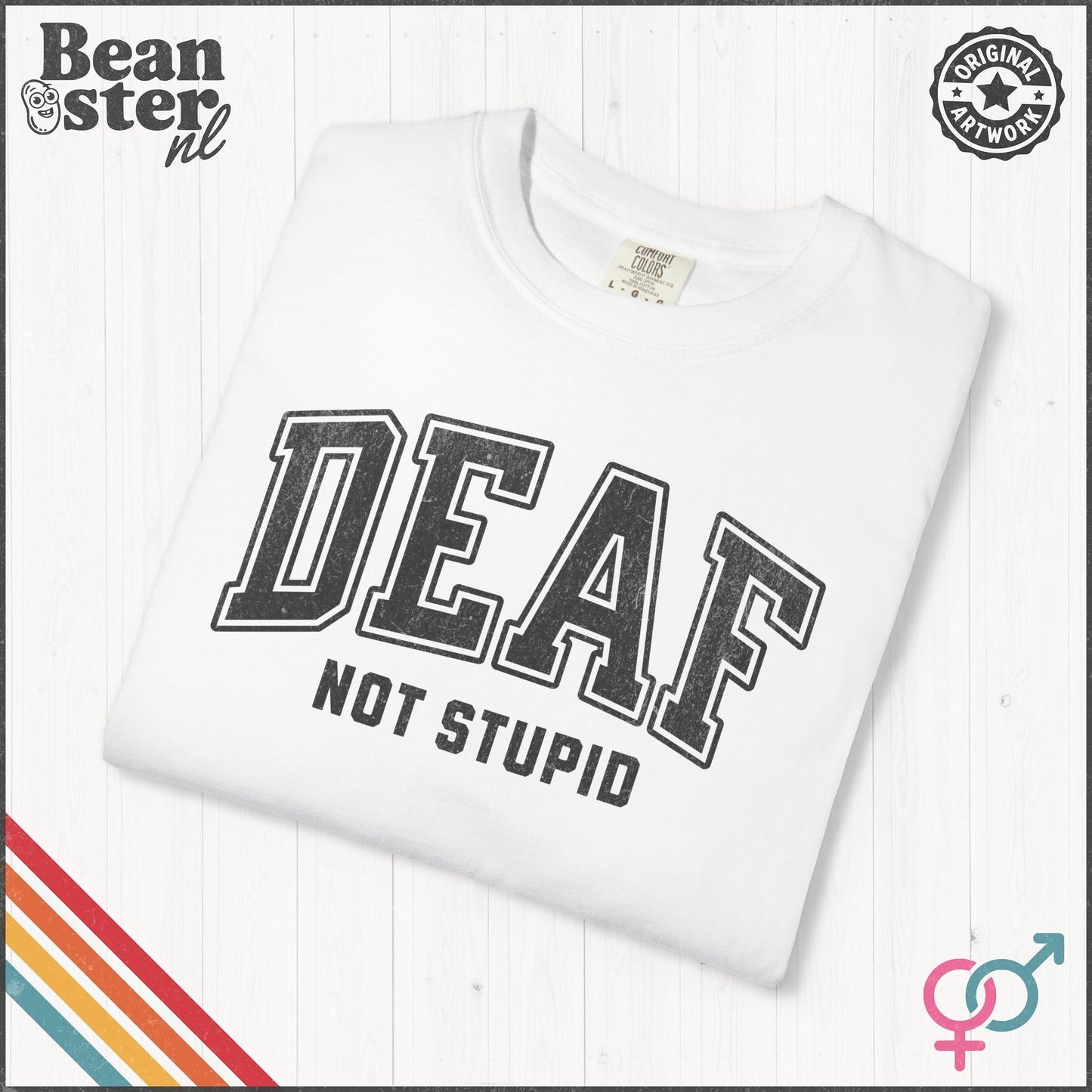 Deaf Not Stupid T-Shirt – Retro Comfort Colors Tee