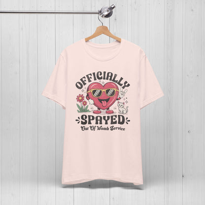 Officially Spayed Tee – Funny Hysterectomy Shirt