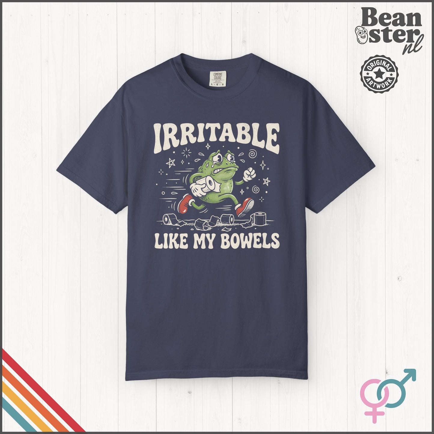 Irritable Like My Bowels | Funny IBS Humor T-Shirt