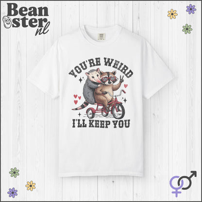 You’re Weird I’ll Keep You Shirt – Raccoon Tee