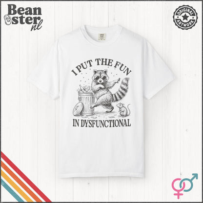 I Put the Fun in Dysfunctional Funny Meme T-Shirt
