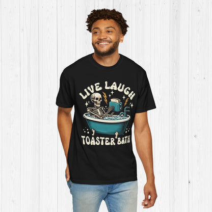 Live Laugh Toaster Bath Tee – Funny Dark Humor Skeleton Shirt