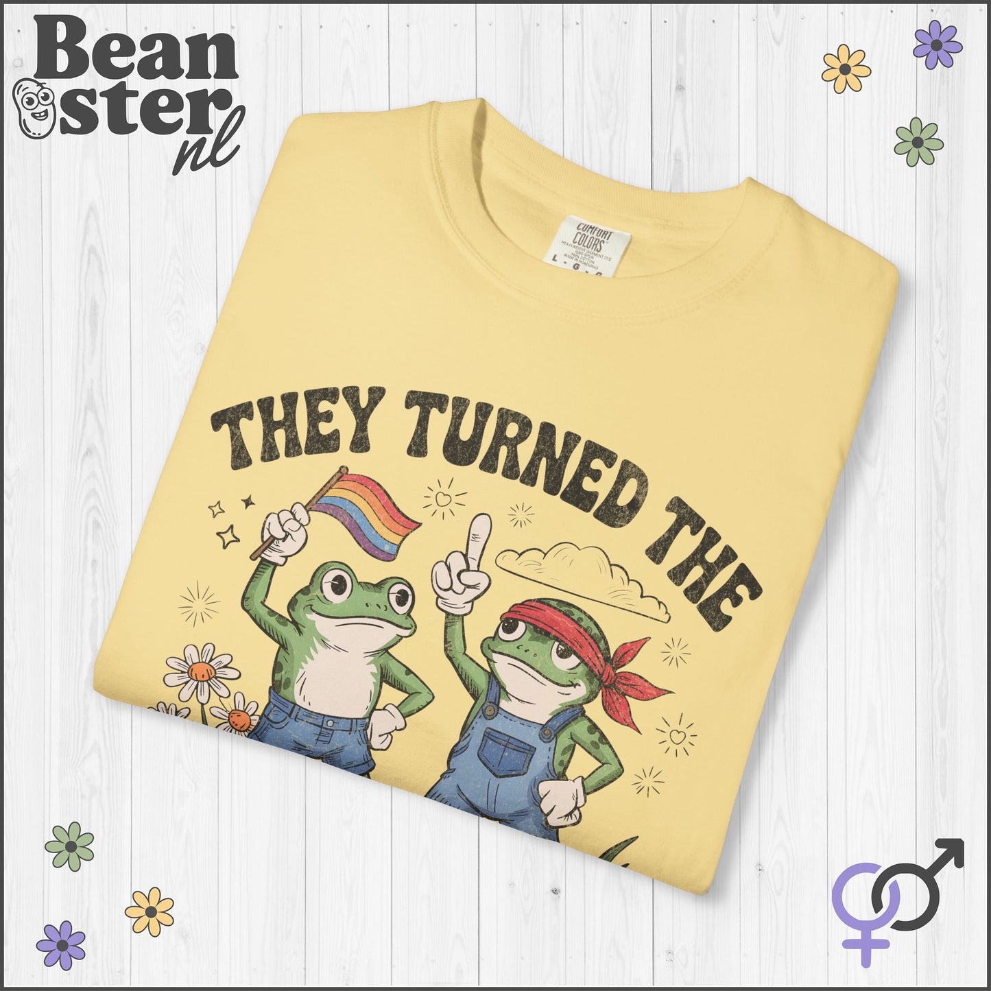 They Turned the Frigging Frogs Gay T-Shirt