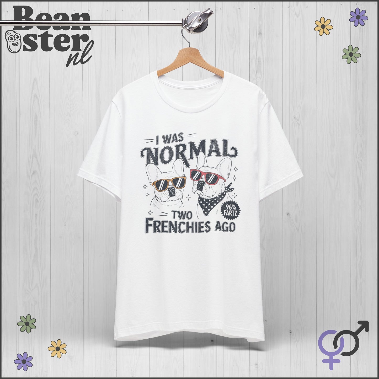 I Was Normal Two Frenchies Ago | Funny Bulldog Shirt