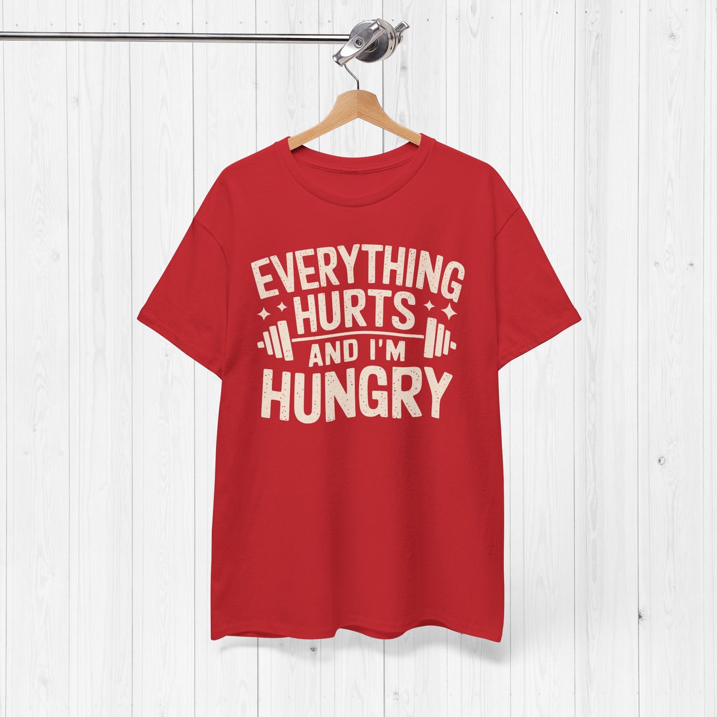 Funny Gym Shirt – “Everything Hurts and I’m Hungry” Tee