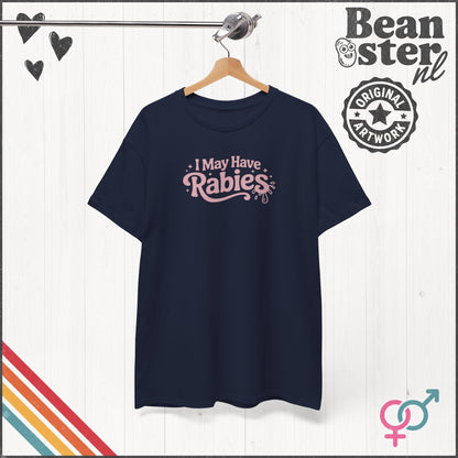 May Have Rabies T-Shirt – Funny Original Adult Graphic Tee