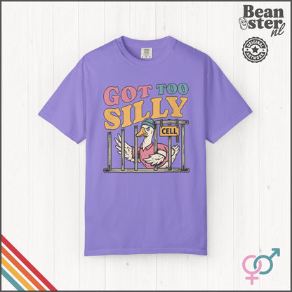 Got Too Silly Funny Graphic T-Shirt | Weird Humor Tee