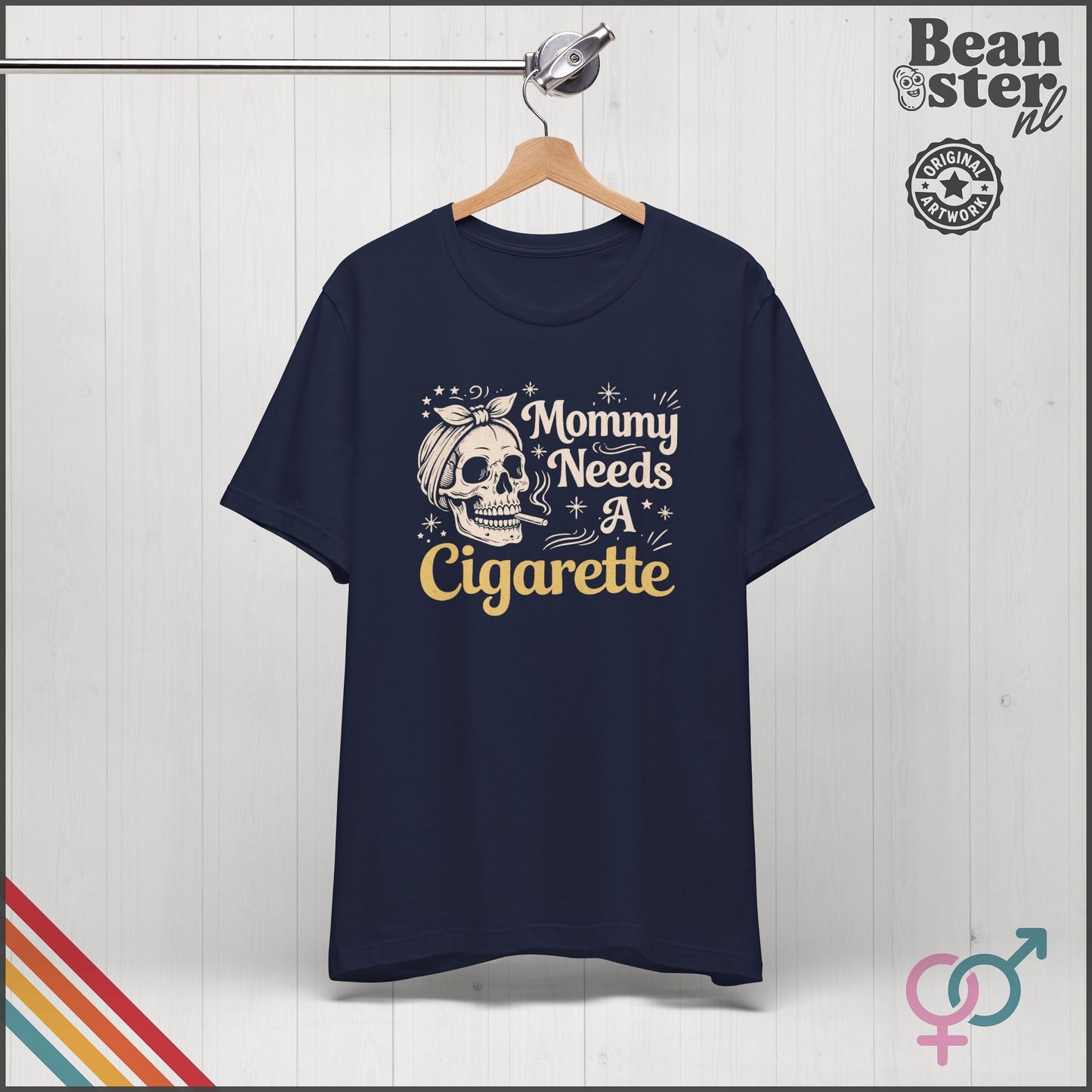 Mommy Needs A Cigarette Funny Mom T-Shirt