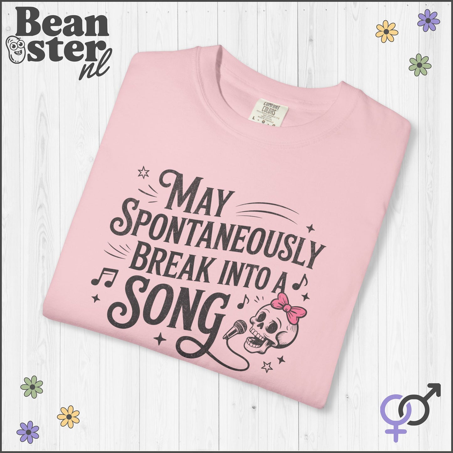 May Spontaneously Break Into a Song T-Shirt