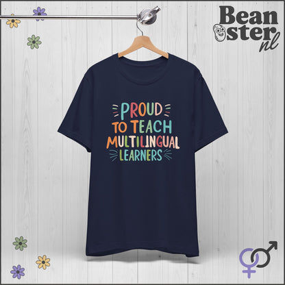 Proud To Teach Multilingual Learners – Funny Teacher Tee