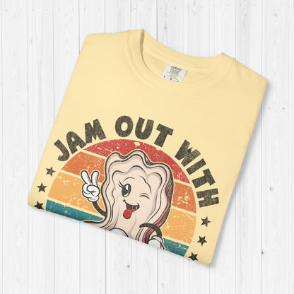 Jam Out With Your Clam Out Shirt