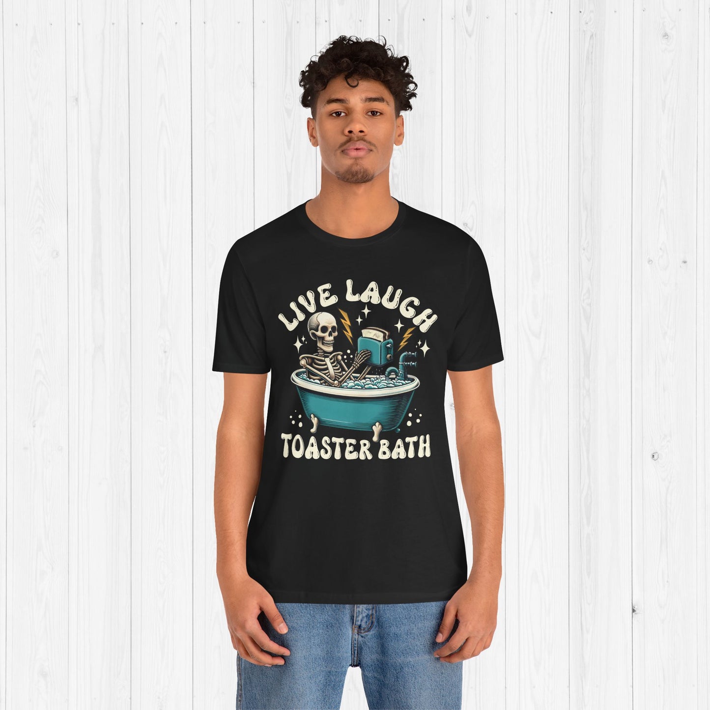 Live Laugh Toaster Bath T-Shirt | Funny Dark Humor Tee