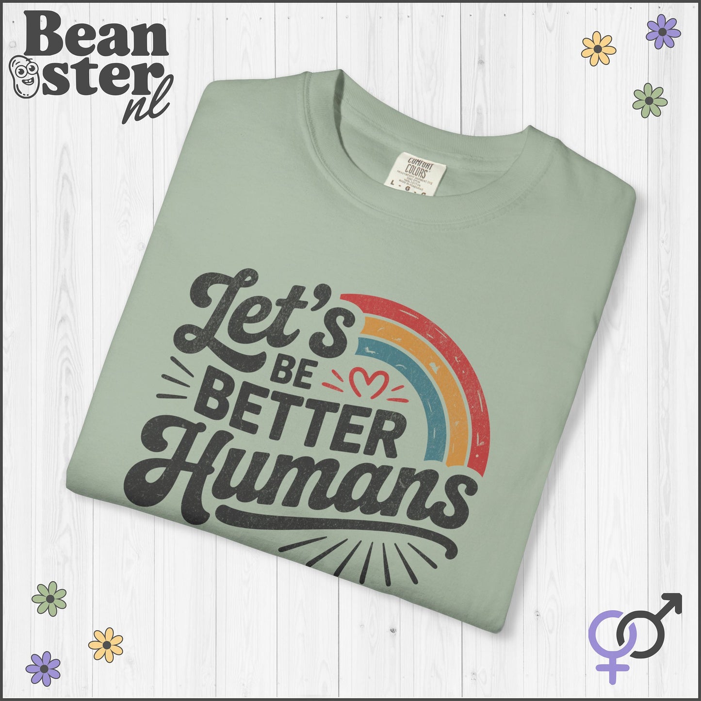 Retro Rainbow “Let's Be Better Humans” Motivational Tee