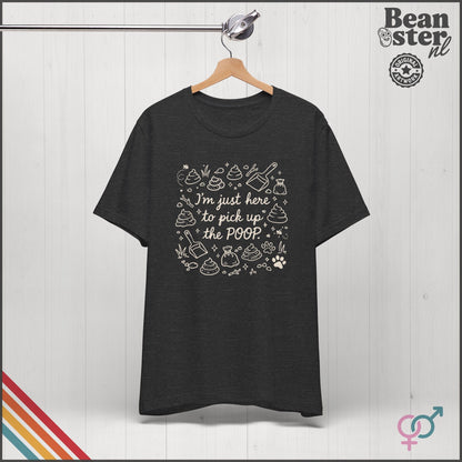 Just Here To Pick Up The Poop Shirt | Funny Dog Owner Tshirt, Vintage Graphic Tee