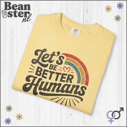 Retro Rainbow “Let's Be Better Humans” Motivational Tee