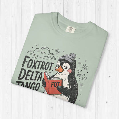 Foxtrot Delta Tango Penguin Tee – Funny FDT Statement Shirt
