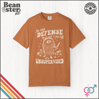 In My Defense I Was Left Unsupervised Funny Tee