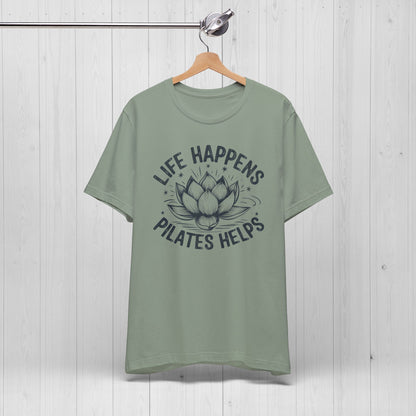 Life Happens Pilates Helps Shirt – Yoga Tee with Lotus