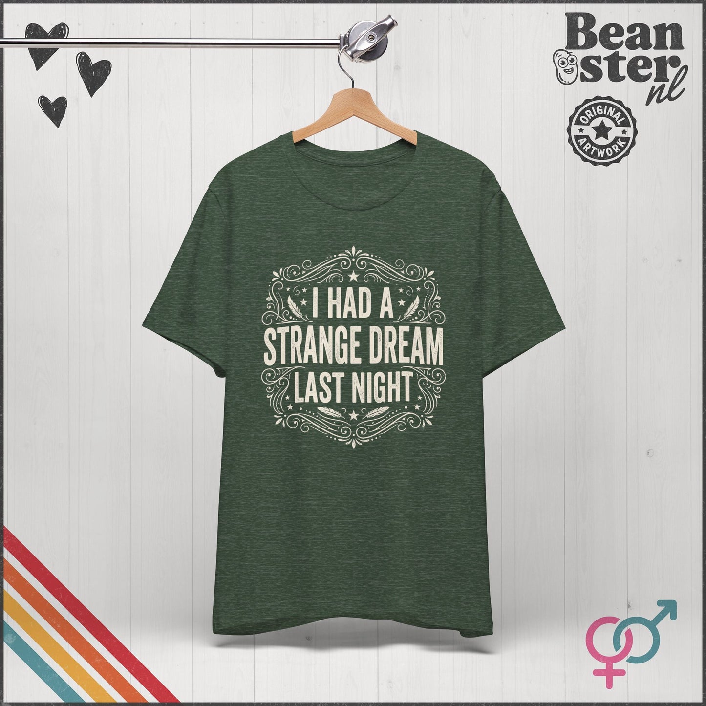 I Had A Strange Dream Last Night T-Shirt