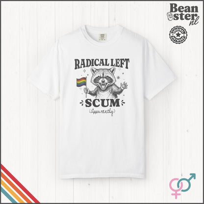 Radical Left Scum T-Shirt | Funny Political Protest Tee