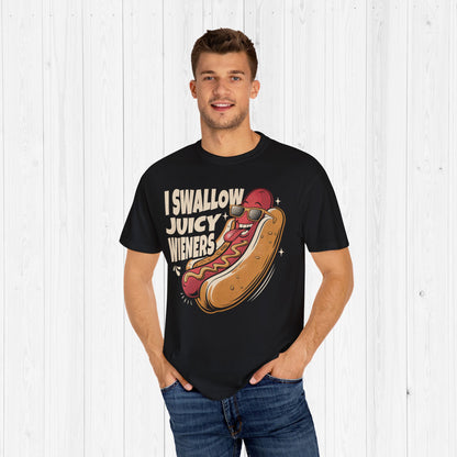 I Swallow Juicy Wieners T-Shirt 🌭