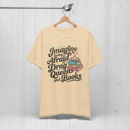 Afraid Of Drag Queens And Books Shirt