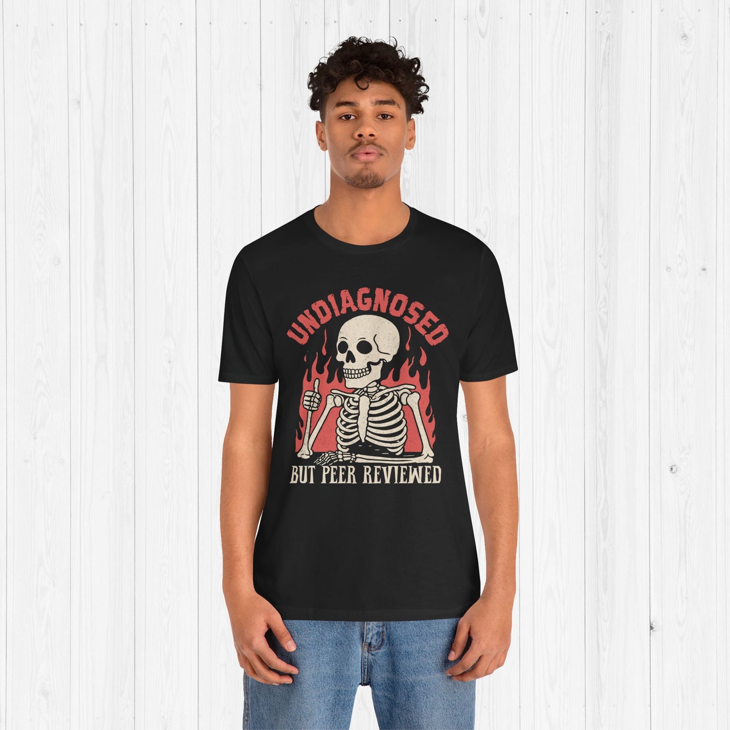 Undiagnosed But Peer Reviewed Skeleton T-Shirt 🔥