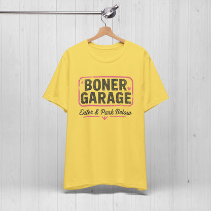 Boner Garage T-Shirt – Funny, Edgy, NSFW Meme Tee
