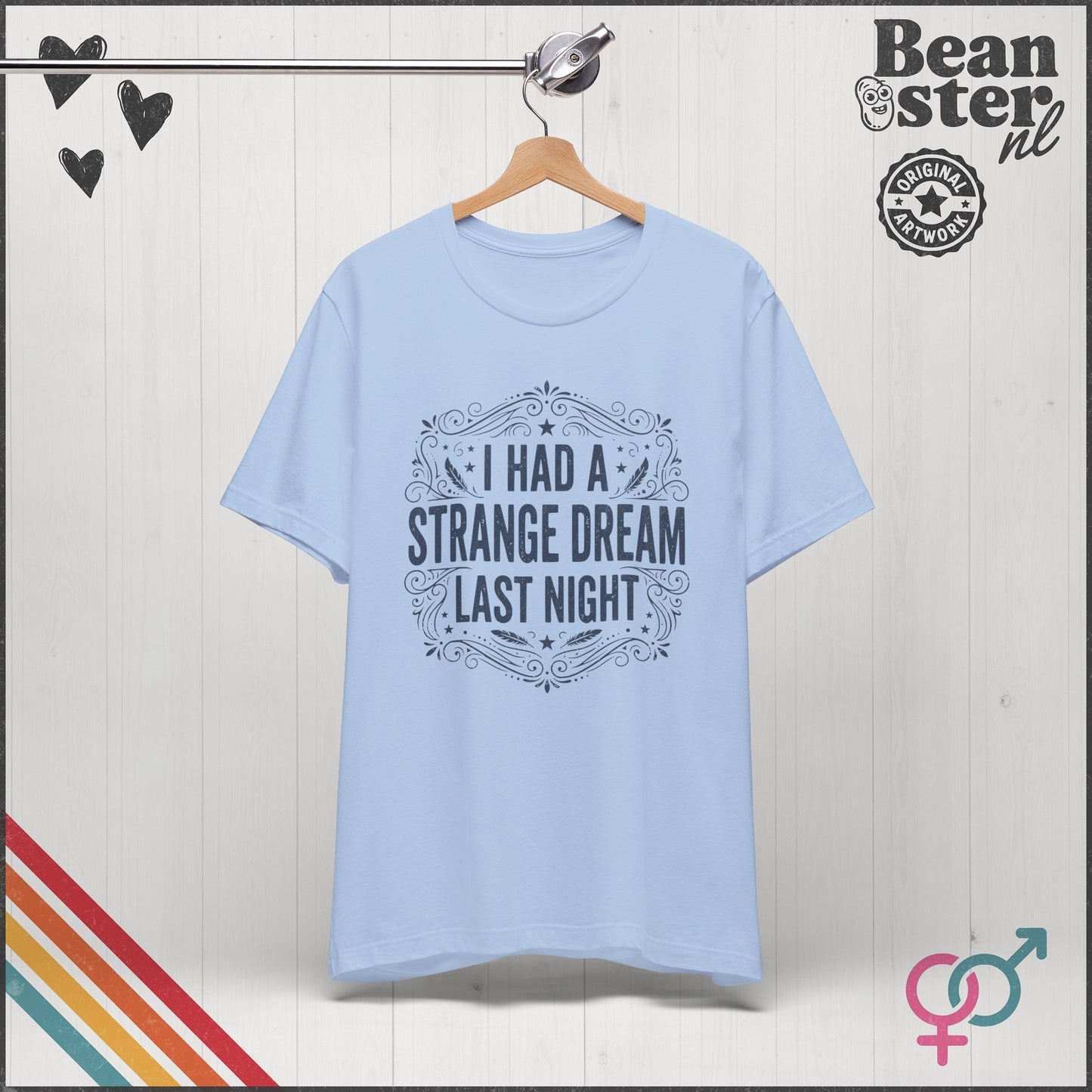 I Had A Strange Dream Last Night T-Shirt