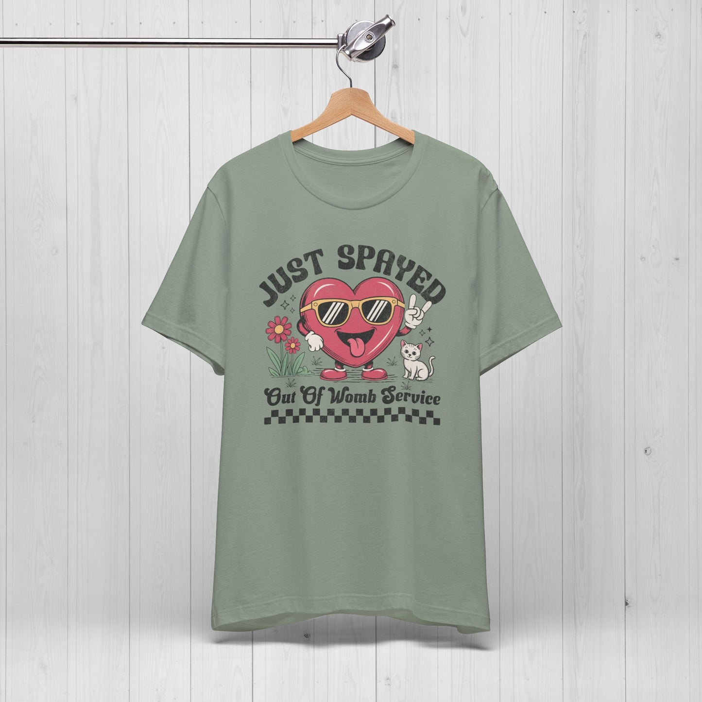 Just Spayed Shirt – Funny Sterilization Tee
