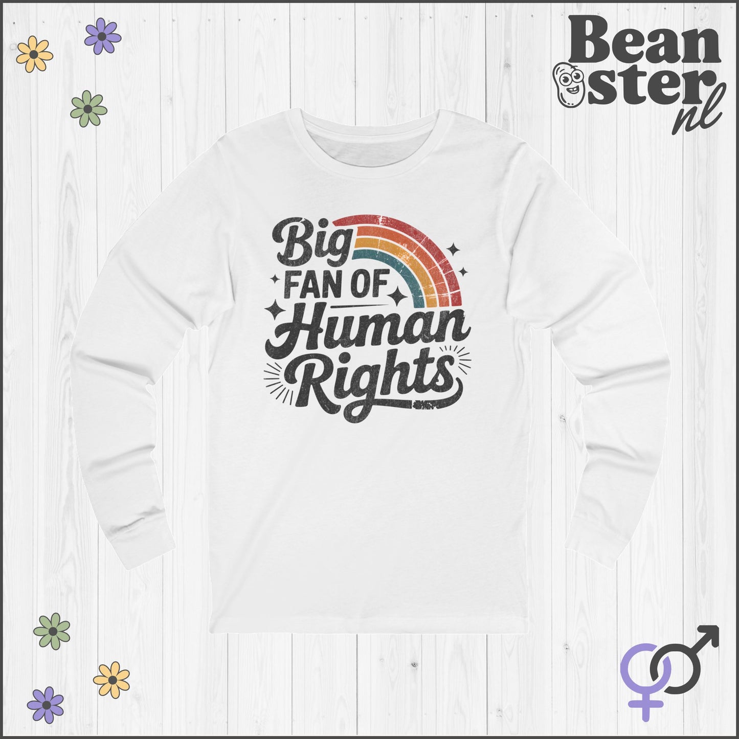 Big Fan of Human Rights Long Sleeve Tee