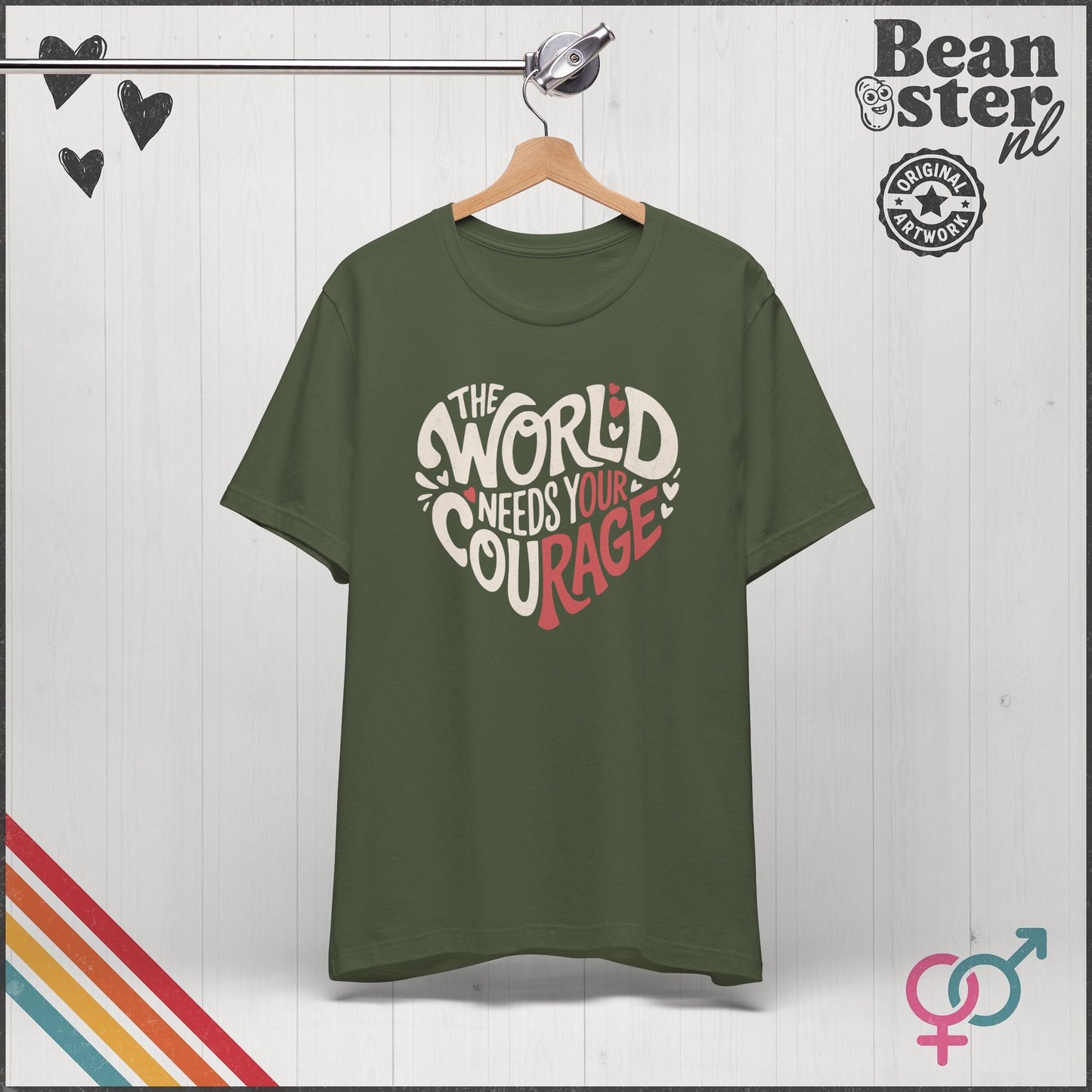 The World Needs Your Courage – Progressive Activist Tee