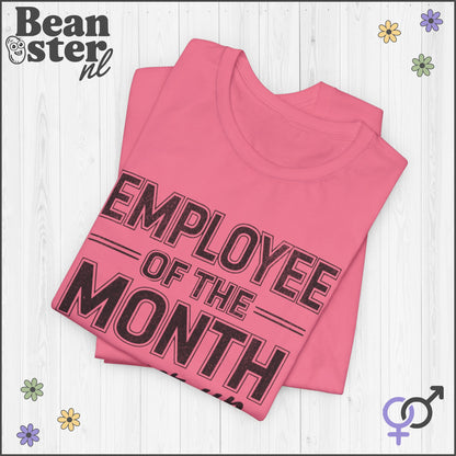 Employee of the Month Runner Up Funny Work Tee