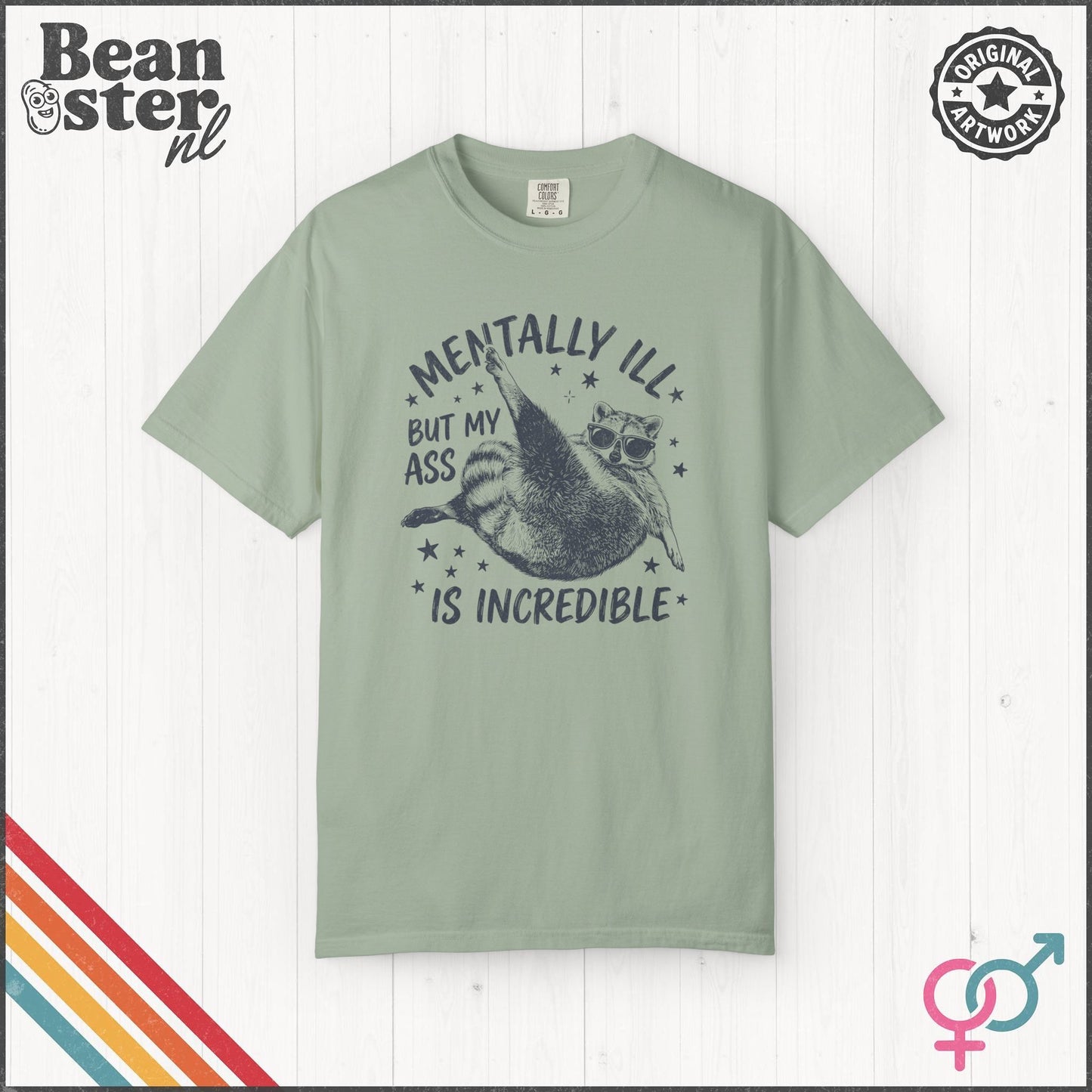 Mentally Ill But My Ass Is Incredible Funny Tee
