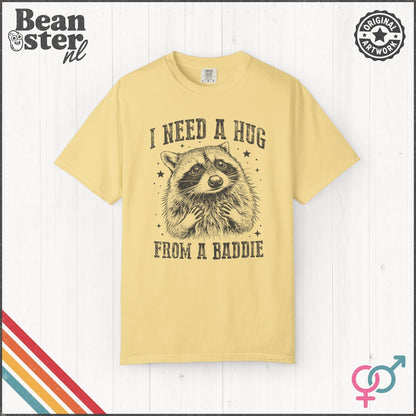 I Need A Hug From A Baddie T-Shirt  Funny Meme Unisex Tee