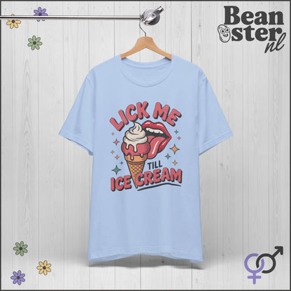 Lick Me Till Ice Cream | Funny Retro Style Tee
