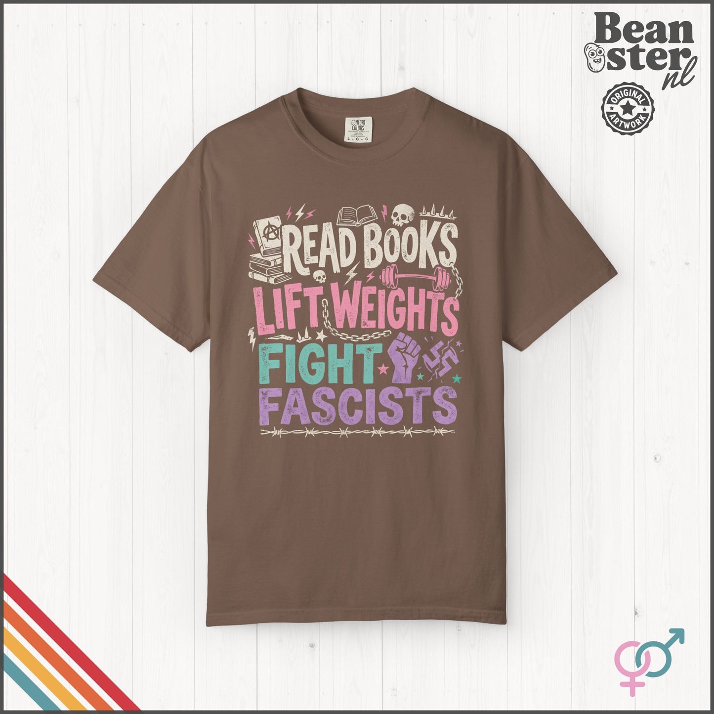 Read Books Lift Weights Fight Fascists T-Shirt